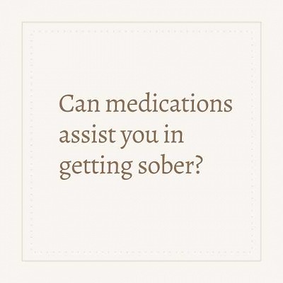 Addiction recovery resource by Michael Walsh on the topic of &ldquo;Can Medications Help You Get Sober?&rdquo;